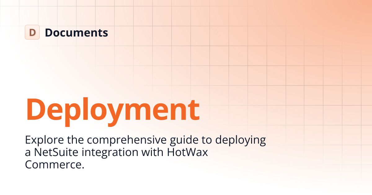 Deployment | Learn NetSuite | Documents