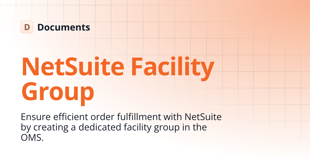 NetSuite Facility Group | Learn NetSuite | Documents