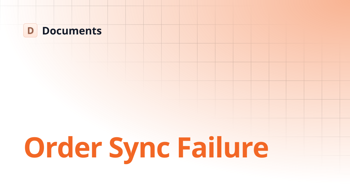 Order Sync Failure | Learn NetSuite | Documents